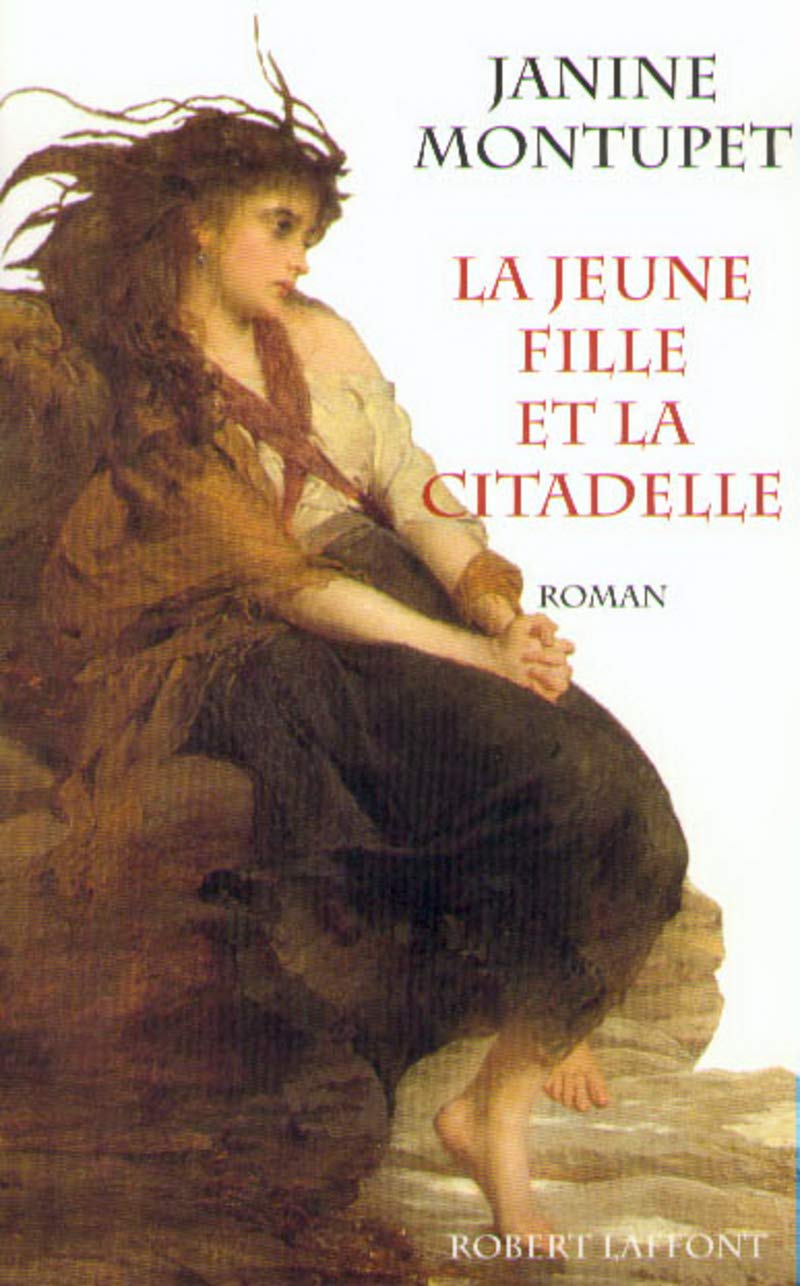 Livre La jeune fille et la citadelle - Janine Montupet (Livre d'occasion) - ISBN 2221090772