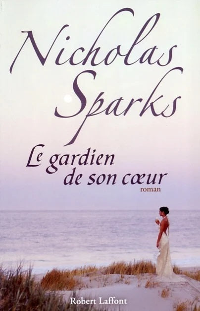 Le gardien de son coeur - Nicholas Sparks