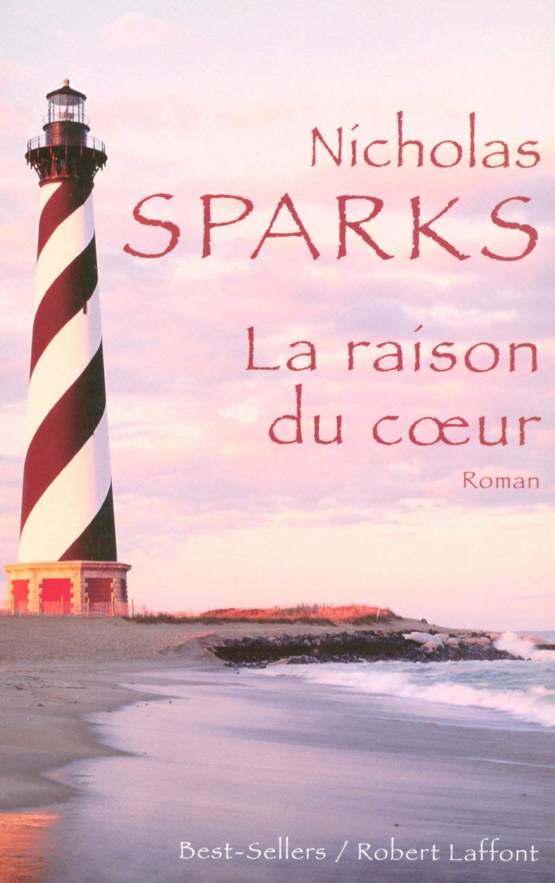 La raison du coeur - Nicholas Spark