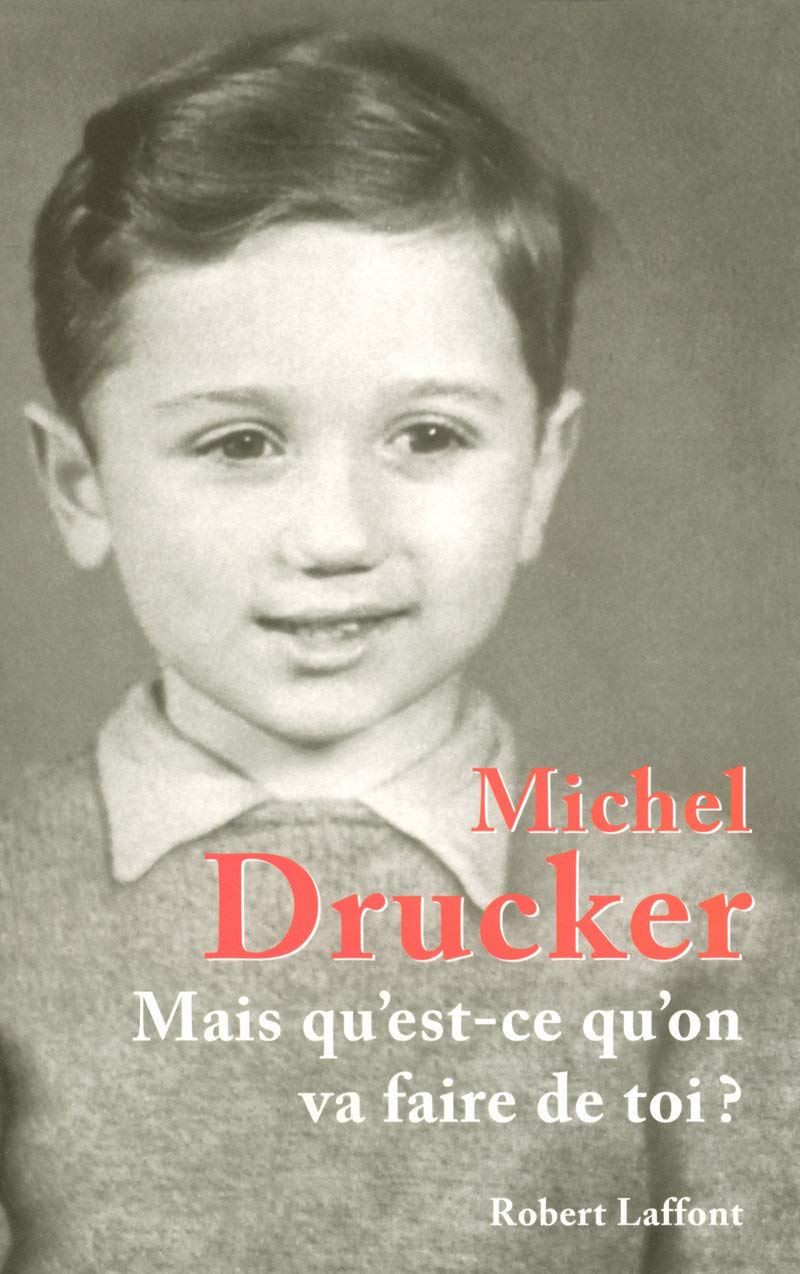Livre Mais qu'est-ce qu'on va faire de toi? - Michel Drucker (Livre d'occasion) - ISBN 2221106784