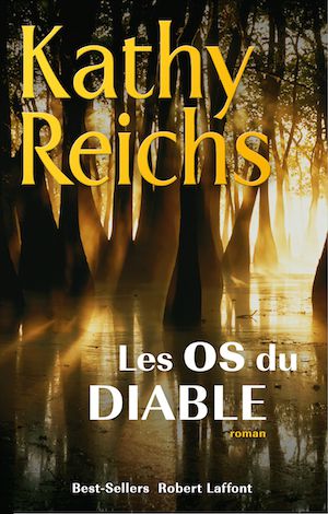 Livre Les os du diable - Kathy Reichs (Livre d'occasion) - ISBN 2221115074