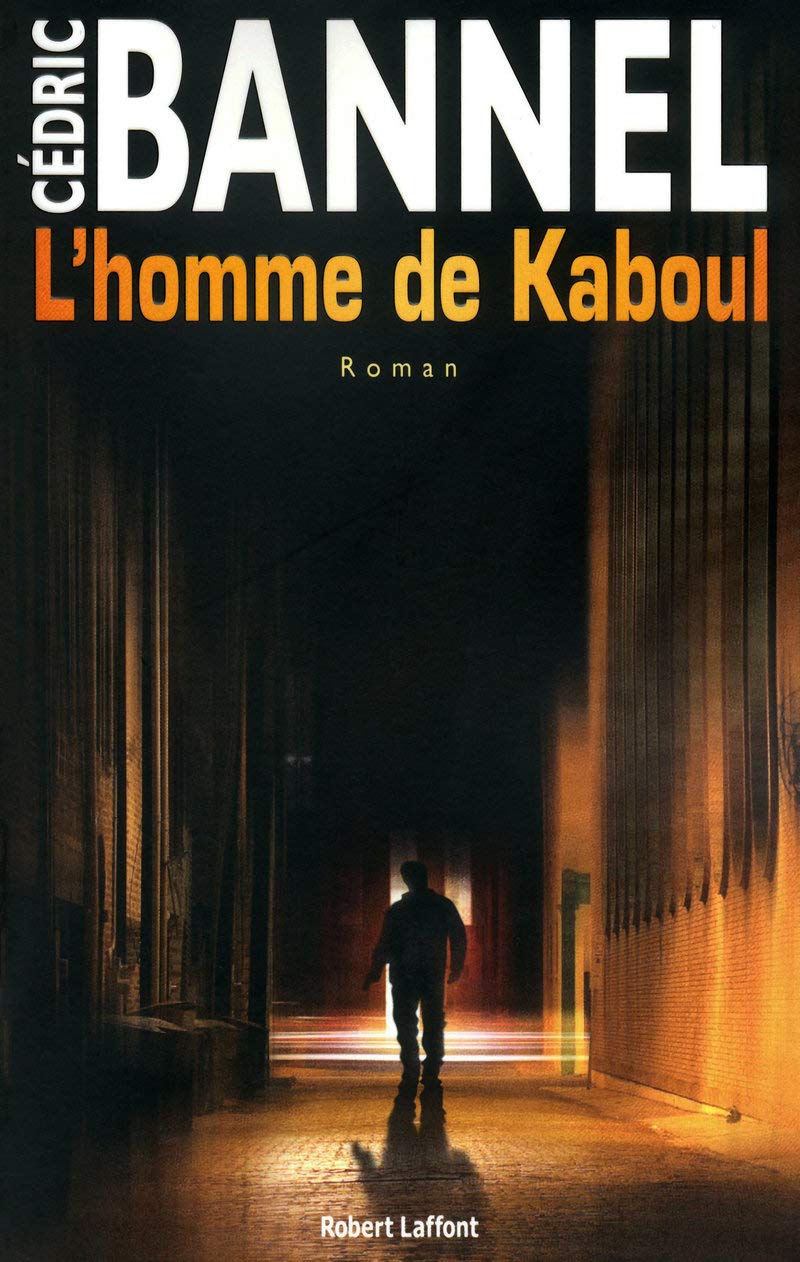 Livre L'homme de Kaboul (Cédric Bannel) (Livre d'occasion) - ISBN 2221117158