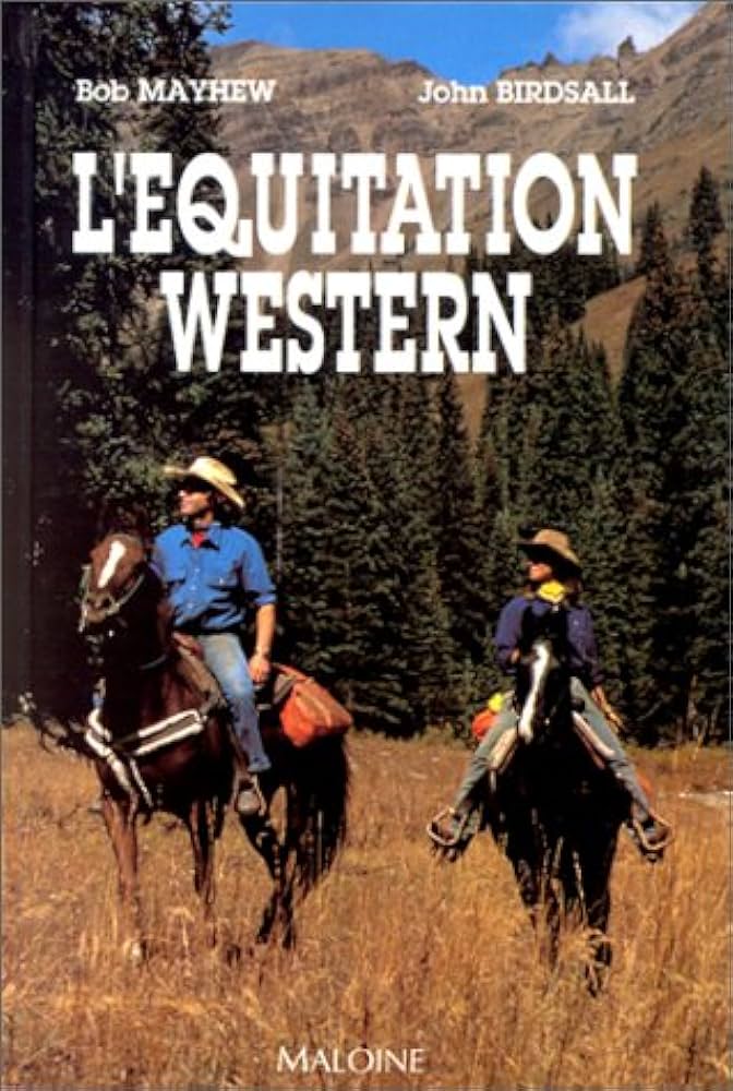 Livre L'équitation western - Bob Mayhem (Livre d'occasion) - ISBN 2224023359