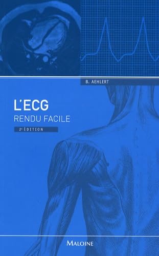 Livre L'ECG rendu facile (2e édition) - Barbara Aehlert (Livre d'occasion) - ISBN 2224031556