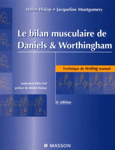 Livre Le bilan musculaire de Daniels et Worthingham (6e édition) - Helen Hislop (Livre d'occasion...