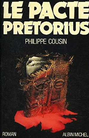 Livre Le pacte Pretorius - Philippe Cousin (Livre d'occasion) - ISBN 2226028609