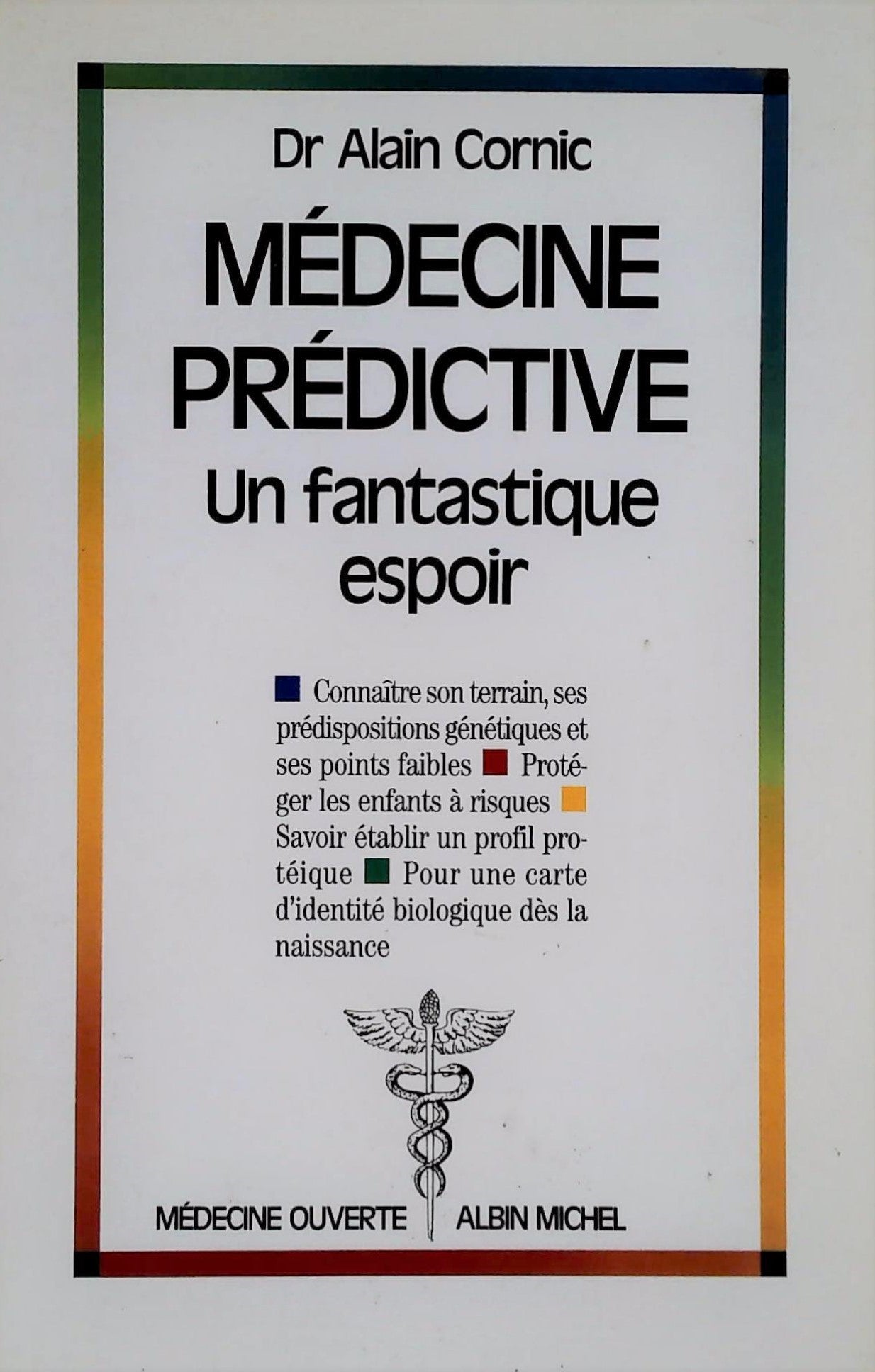 Livre Médecine prédictive : Un fantastique espoir - Dr Alain Cornic (Livre d'occasion) - ISBN 222...