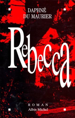 Rebecca - Daphné Du Maurier
