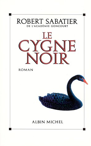Livre Le cygne noir - Robart Sabatier (Livre d'occasion) - ISBN 2226076603