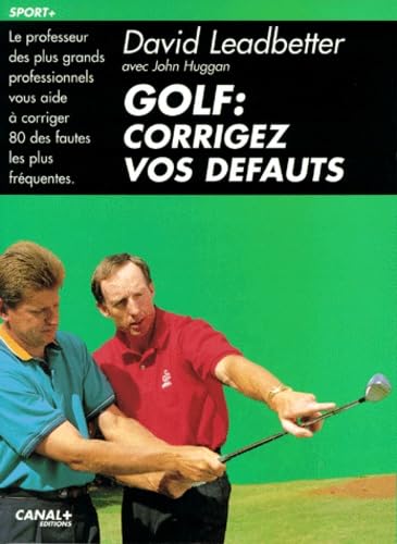 Livre Golf : Corrigez vos défauts - David Leadbetter (Livre d'occasion) - ISBN 2226106413