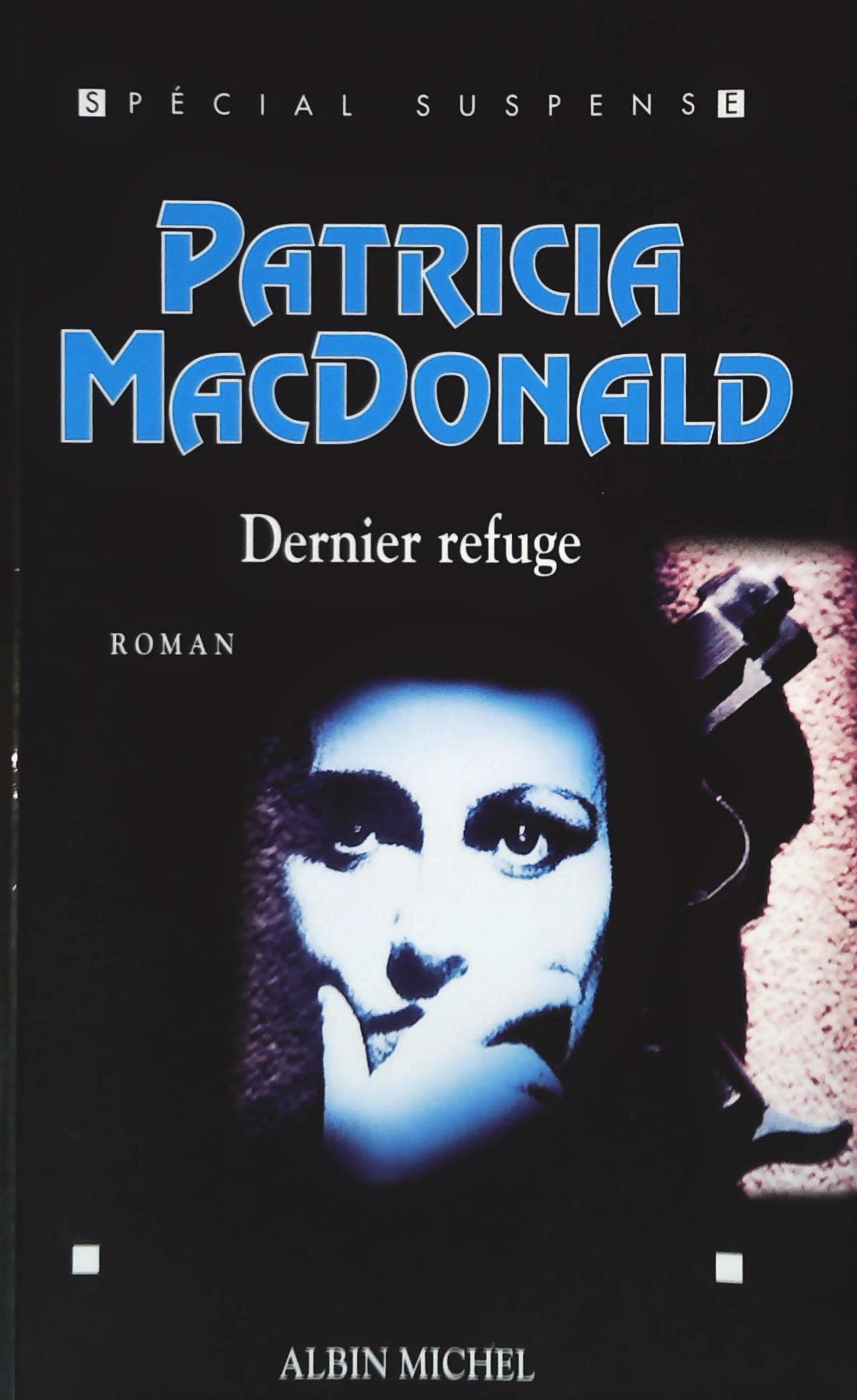 Livre Dernier refuge (Patricia MacDonald) (Livre d'occasion) - ISBN 2226120866