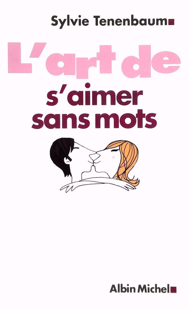 Livre L'art de s'aimer sans mots - Sylvie Tenenbaum (Livre d'occasion) - ISBN 2226137572