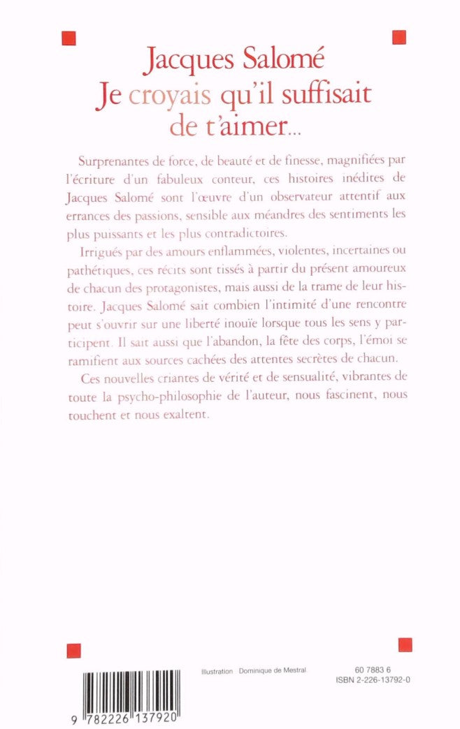Livre Je croyais qu'il suffisait de t'aimer - Jacques Salomé (Livre d'occasion) - ISBN 2226137920