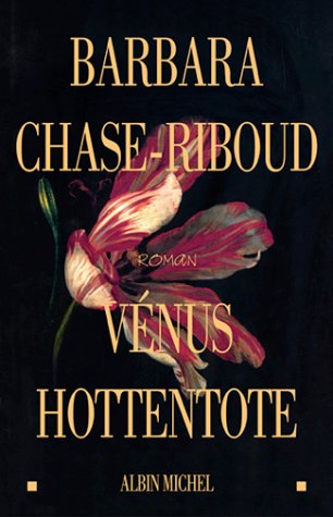 Livre Vénus Hottentote - Barbara Chase-Riboud (Livre d'occasion) - ISBN 2226151028