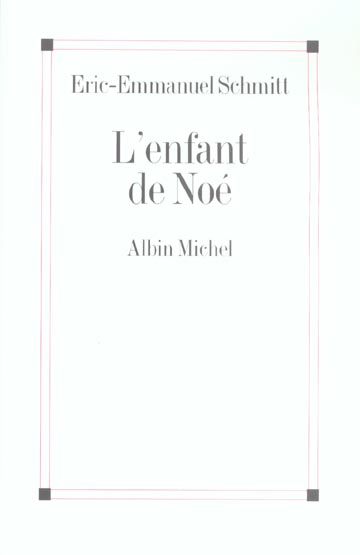 Livre L'enfant de Noé - Eric-Emman uel Schmitt (Livre d'occasion) - ISBN 2226151087