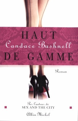 Livre Haut de gamme - Candace Bushnell (Livre d'occasion) - ISBN 2226153756