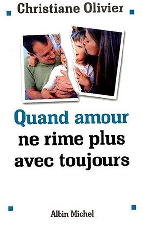 Livre Quand amour ne rime plus avec toujours - Christiane Olivier (Livre d'occasion) - ISBN 22261...