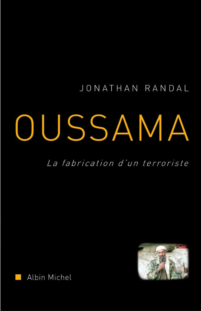 Livre Oussama: La fabrication d'un terroriste - Jonathan Randal (Livre d'occasion) - ISBN 2226155708