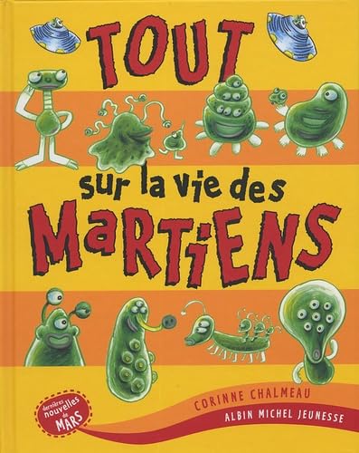 Livre Tout sur la vie des martiens - Corinne Chalmeau (Livre neuf) - ISBN 2226156607