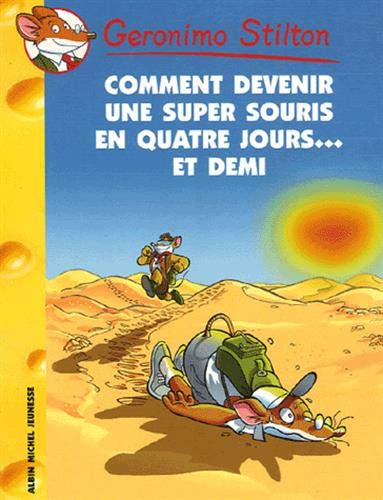 Livre Comment devenir une super souris en quatre jours… et demi - Geronimo Stilton (Livre neuf) -...