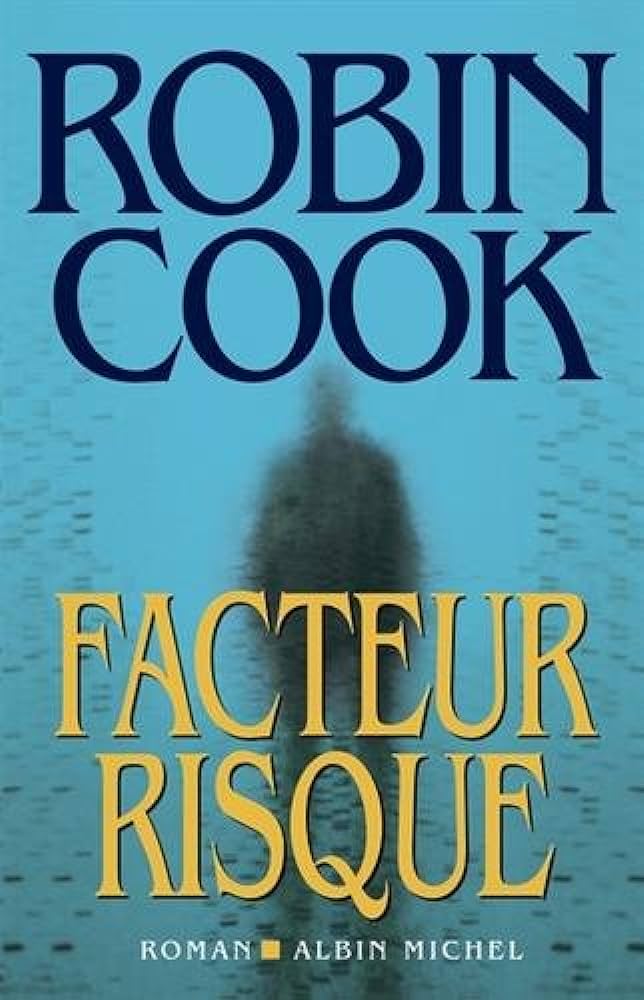 Livre Facteur risque - Robin Cook (Livre d'occasion) - ISBN 222617219X