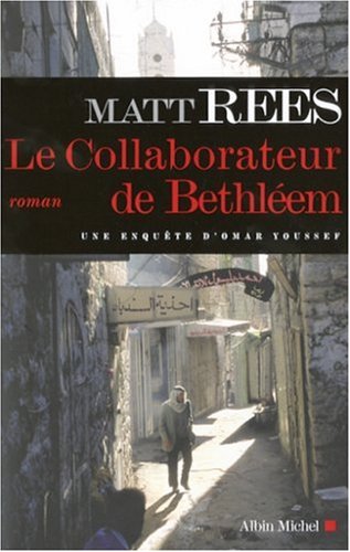 Livre Le collaborateur de Bethleem - Matt Rees (Livre d'occasion) - ISBN 2226177183