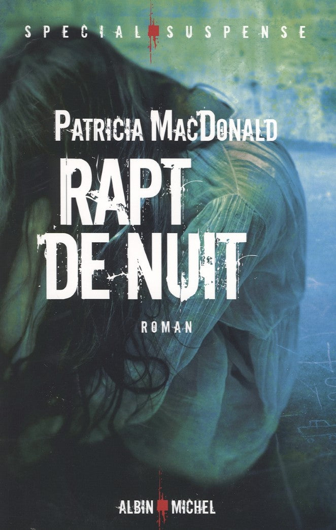 Livre Rapt de nuit - Patricia MacDonald (Livre d'occasion) - ISBN 2226181083