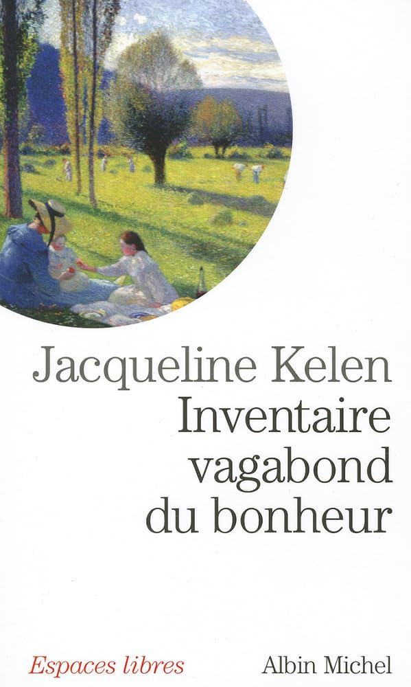 Livre Inventaire vagabond du bonheur - Jacqueline Kelen (Livre d'occasion) - ISBN 2226182799
