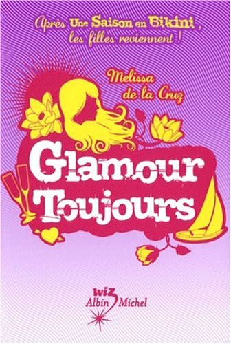 Livre Glamour toujours - Melissa de la Cruz (Livre d'occasion)