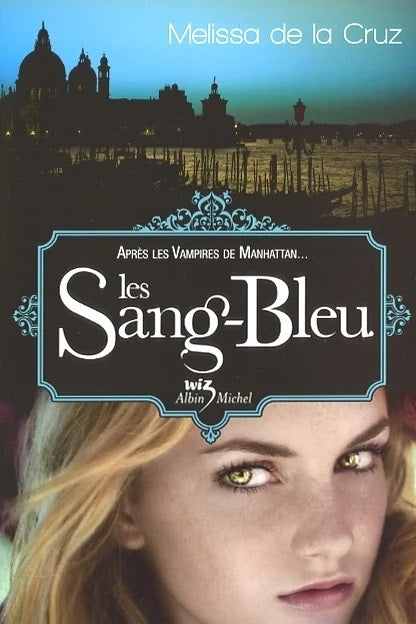 Les Sang-Bleu - Melissa de La Cruz