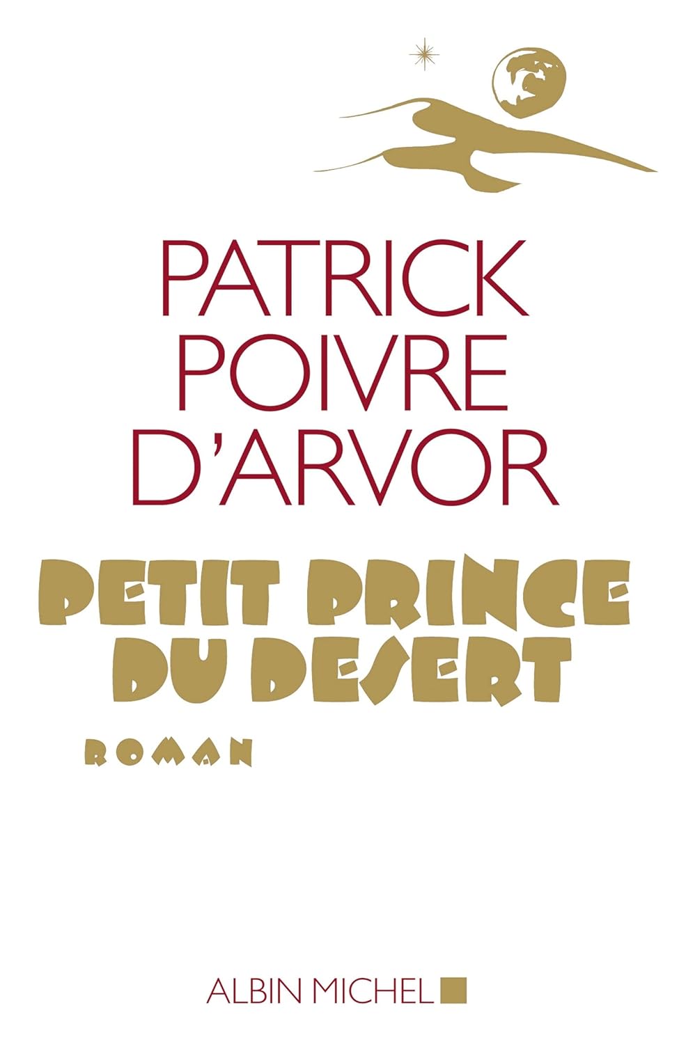 Livre Petit prince du désert - Patrick Poivre D'Arvor (Livre d'occasion) - ISBN 2226186662