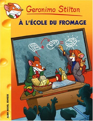 Livre À l'école du fromage - Geronimo Stilton (Livre d'occasion) - ISBN 2226192085