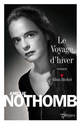 Le voyage d'hiver - Amélie Nothomb