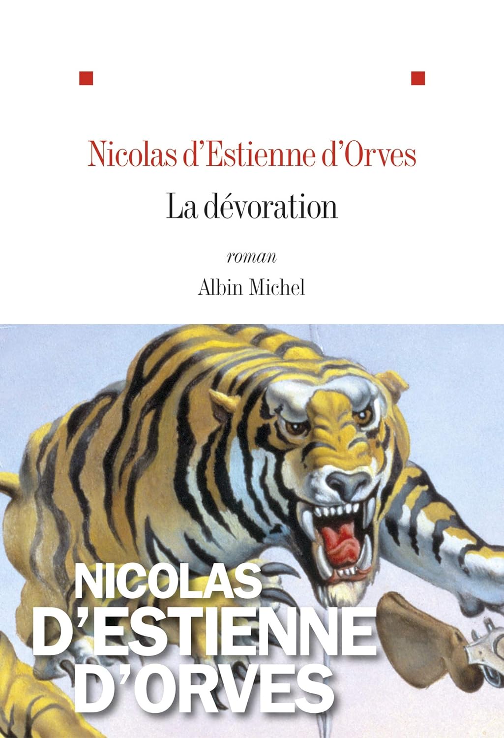 La dévoration - Nicolas d'Estienne d'Orves
