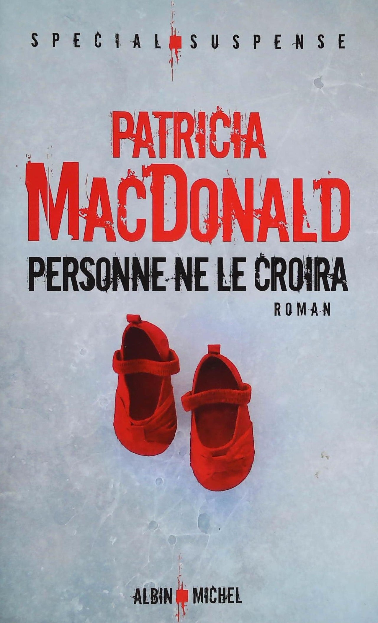 Livre Personne ne le croira (Patricia Macdonald) (Livre d'occasion) - ISBN 2226314695