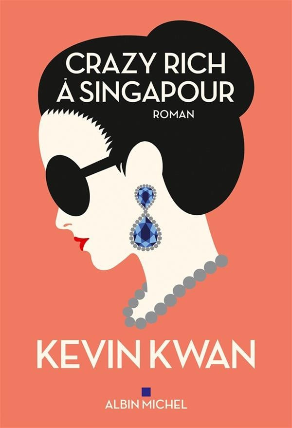Crazy High à Singapour - Kevin Kwan