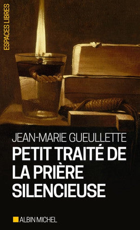 Livre Petit traité de la prière silencieuse (Jean-Marie Gueullette) (Livre d'occasion) - ISBN...