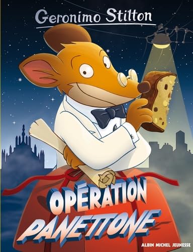 Geronimo Stilton # 76 : Opération Panettone - Geronimo Stilton
