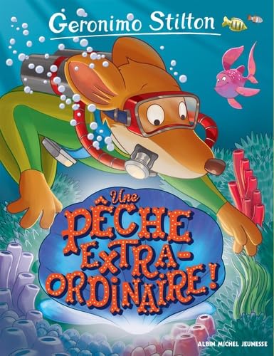 Livre Une pêche extraordinaire! - Geronimo Stilton (Livre neuf) - ISBN 2226327517