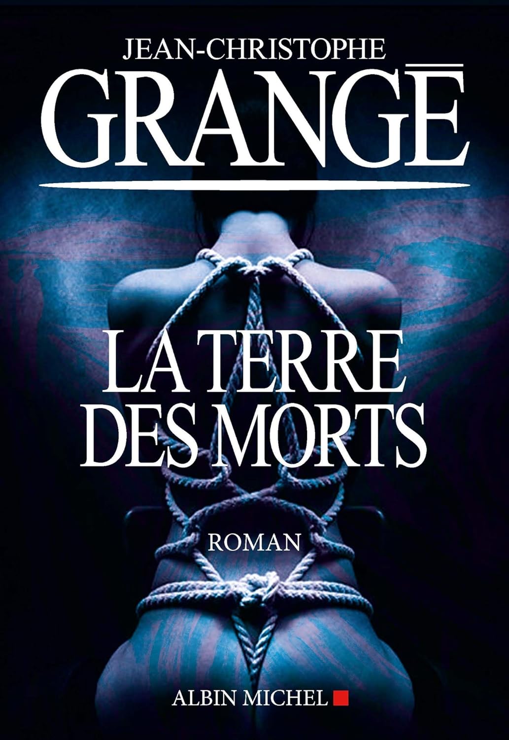 Livre La terre des morts - Jean-Christophe Grangé (Livre d'occasion) - ISBN 2226392092