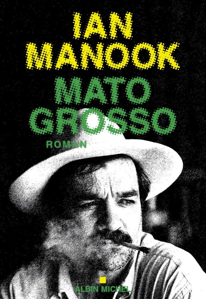 Livre Mato Grosso - Ian Manook (Livre d'occasion) - ISBN 2226400257