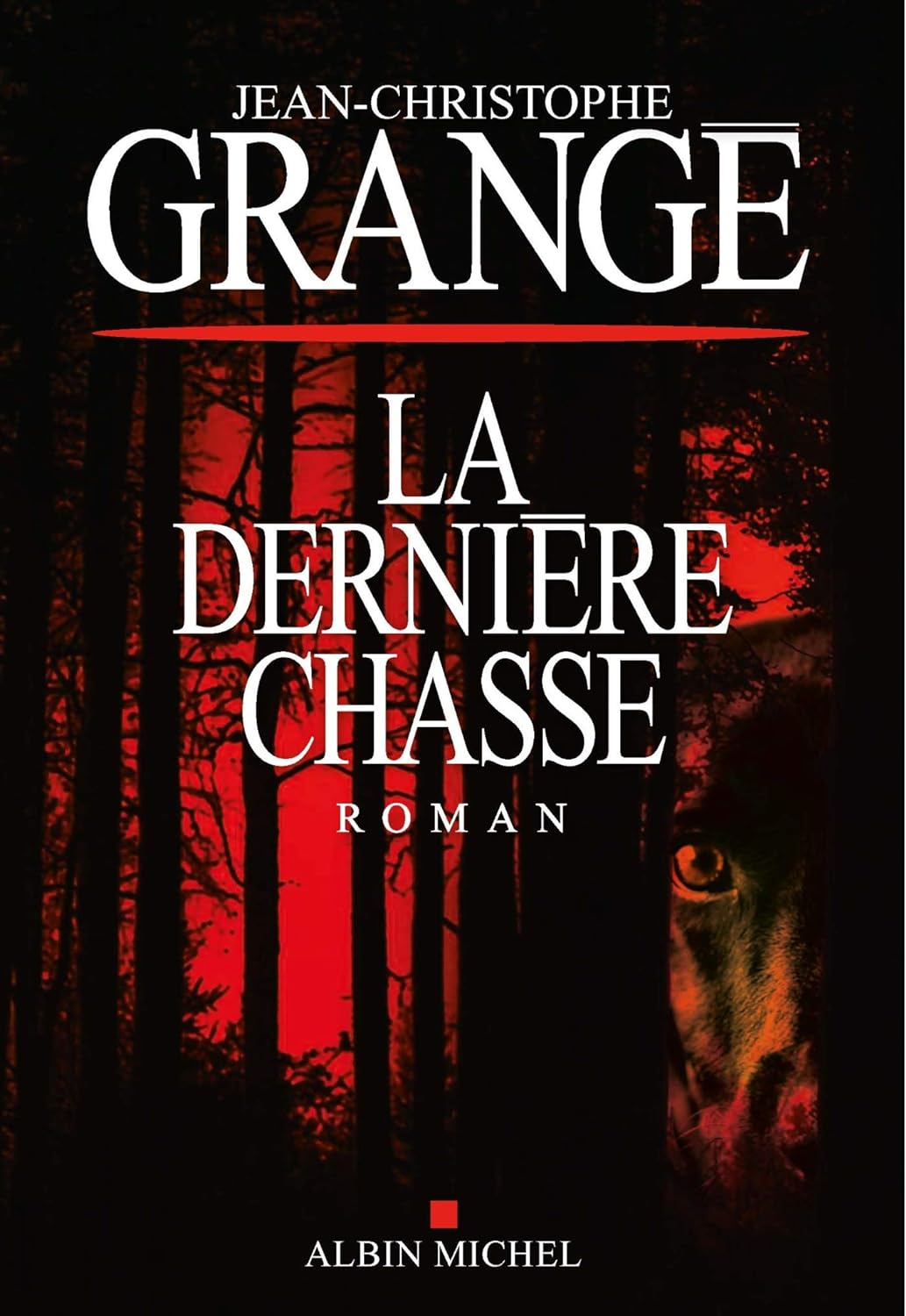 Livre La dernière chasse (Jean-Christophe Grangé) (Livre d'occasion) - ISBN 2226439412