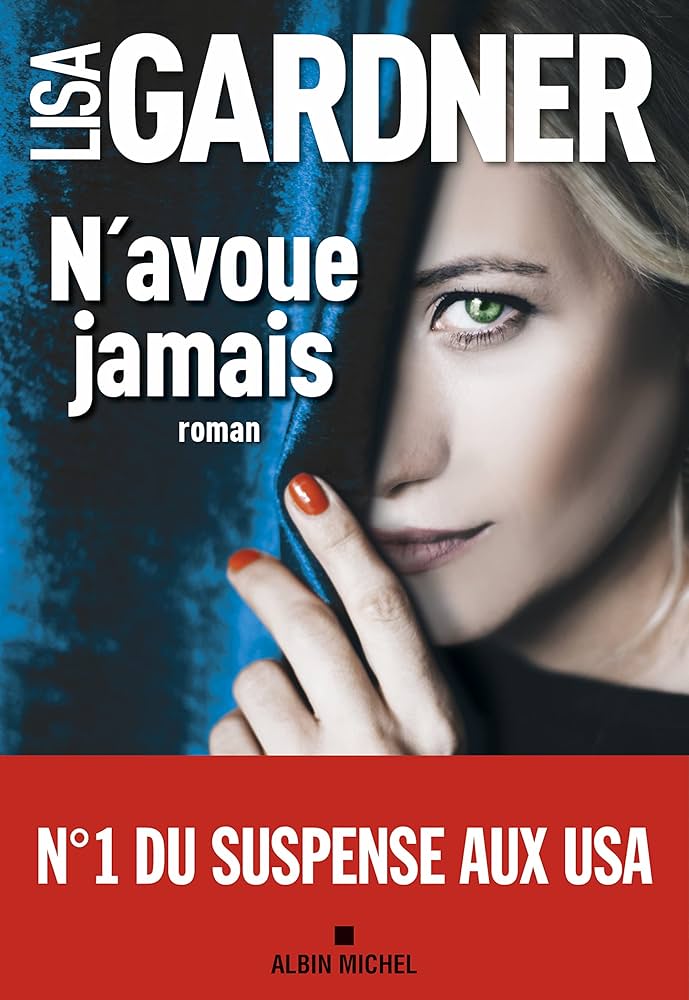 Livre N'avoue jamais - Lisa Gardner (Livre d'occasion) - ISBN 2226448861