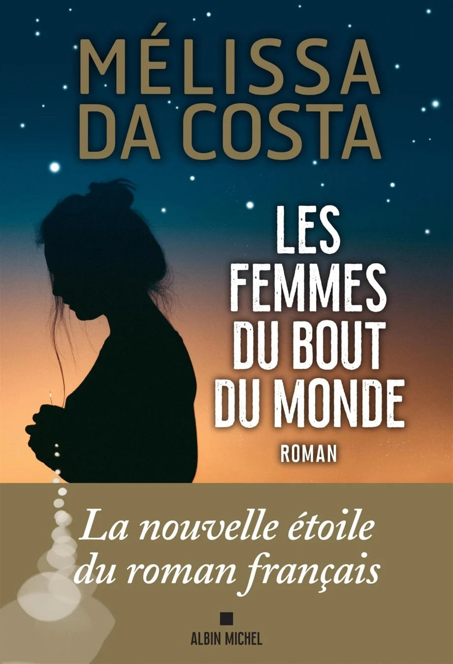 Les femmes du bout du monde - Mélissa Da Costa