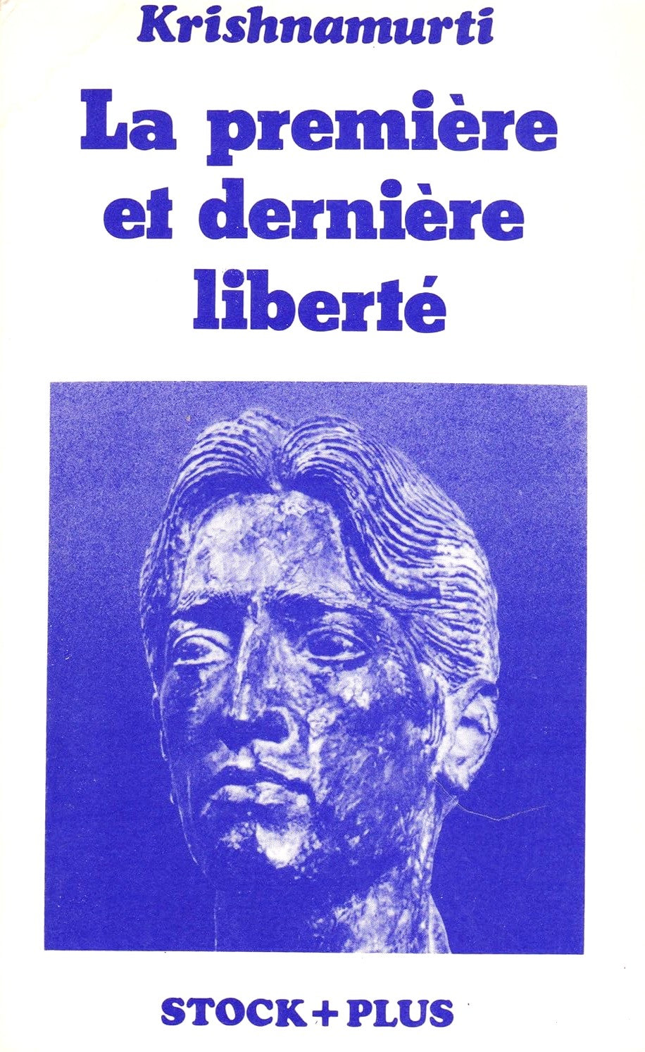 Livre La première et dernière liberté - Krishnamurti (Livre d'occasion) - ISBN 2234010268