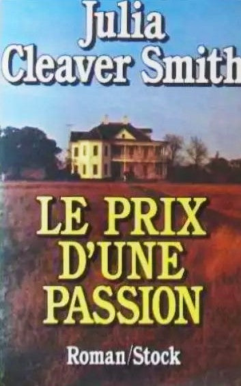 Livre Le prix d'une passion - Julia Cleaver Smith (Livre d'occasion) - ISBN 2234017017