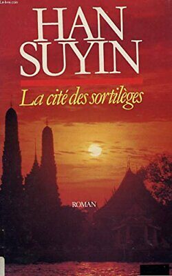 Livre La cité des sortilèges - Han Suyin (Livre d'occasion) - ISBN 2234017378