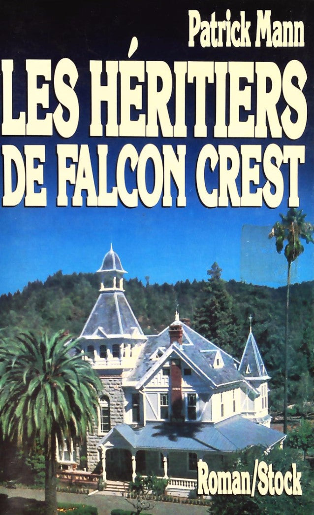 Livre ISBN 2234018021 Les héritiers de Falcon Crest (Patrick Mann)