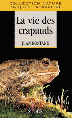 Livre La vie des crapauds - Jean Rostand (Livre d'occasion) - ISBN 2234022975