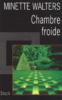 Chambre froide - Minette Walter